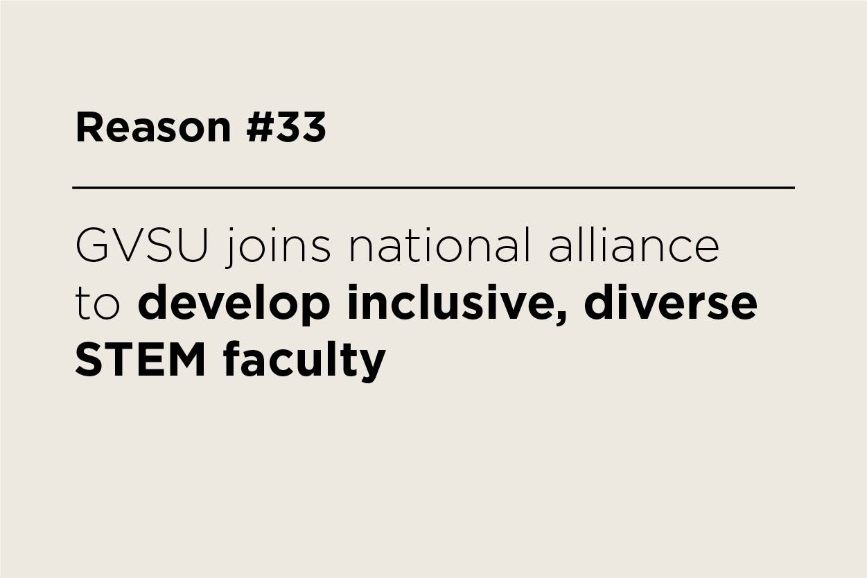 GVSU joins national alliance to develop inclusive, diverse STEM faculty